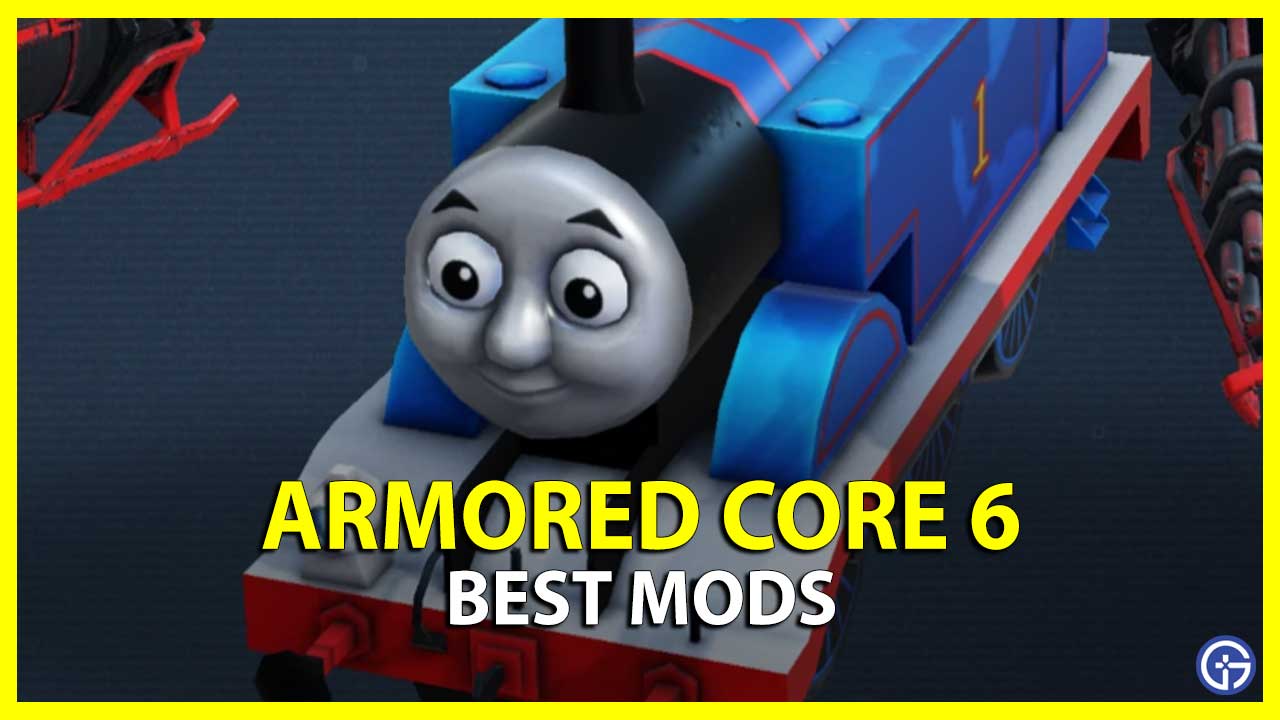 AC6 Best Mods Guide