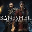 Banishers Ghosts of New Eden