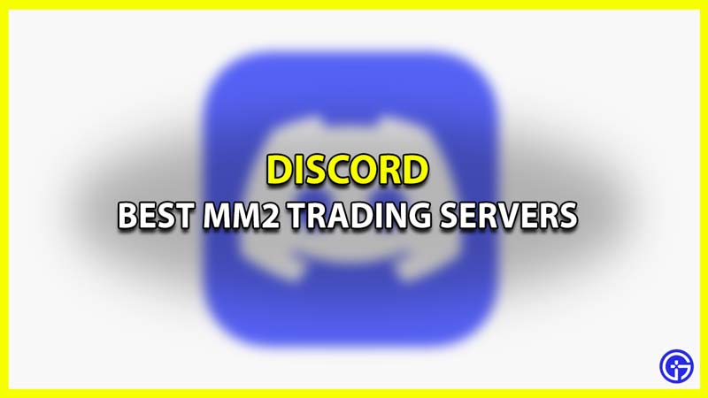 Best MM2 Discord Servers for Trading