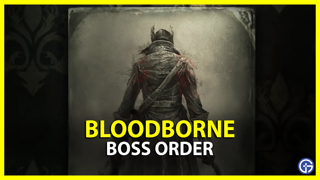Bloodborne Boss Order