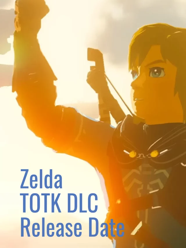 Zelda Tears Of The Kingdom DLC Release Date Confirmed?